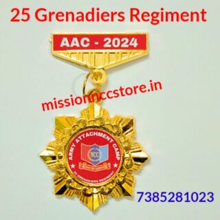 25 Grenadiers Regiment NCC Army Attachment camp Badge 2024 | NCC Army attachment NCC Camp badge 2024 | 25 Grenadiers Regiment AAC NCC Camp Badge 2024 | Army attachment 25 Grenadiers Regiment NCC Camp Badge