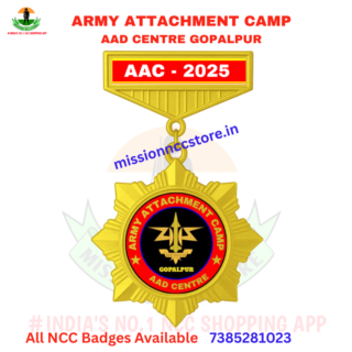 Army Attachment Camp AAD Centre Gopalpur NCC Camp Badge 2025 - Mission NCC Store