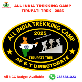 All India Trekking Camp Tirupati Trek AP & T Directorate NCC Badge 2025 - Mission NCC Store