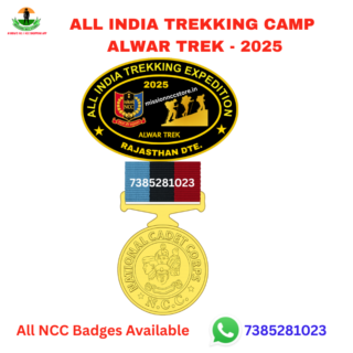 All India Trekking Camp Alwar Trek 2025 NCC Camp Badge with Medal Raj DTE