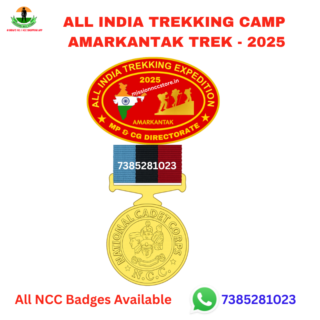 All India Trekking Camp Amarkantak Trek 2025 NCC Camp Badge with Medal MP CG Dte