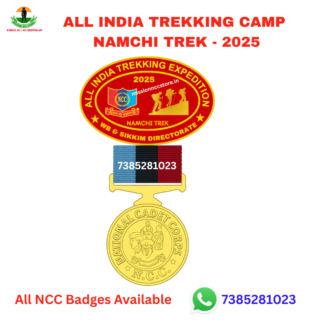 All India Trekking Camp Namchi Trek 2025 NCC Camp Badge with Medal WB Sikkim DTE